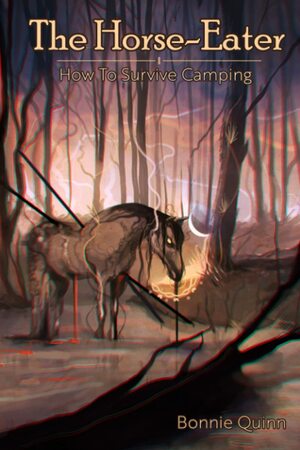 The Horse-Eater by Bonnie Quinn