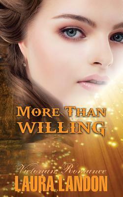 More Than Willing by Laura Landon