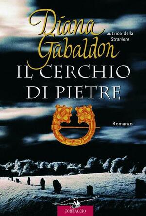 Il cerchio di pietre by Diana Gabaldon