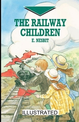 The Railway Children illustrated by E. Nesbit