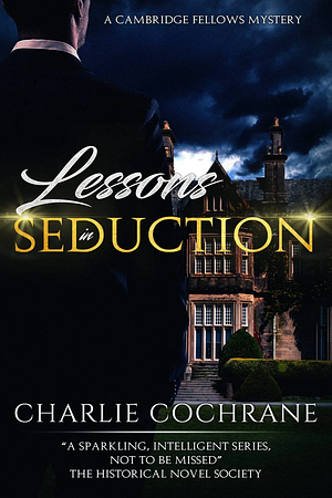 Lessons in Seduction by Charlie Cochrane