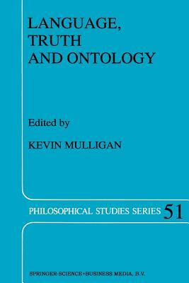 Language, Truth and Ontology by 