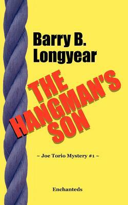 The Hangman's Son: A Joe Torio Mystery by Barry B. Longyear