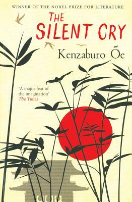 The Silent Cry by Kenzaburō Ōe