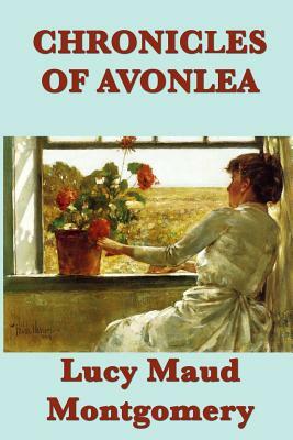 Chronicles of Avonlea by L.M. Montgomery