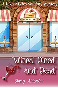 Wined, Dined and Dead by Stacey Alabaster