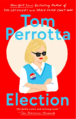 Election by Tom Perrotta