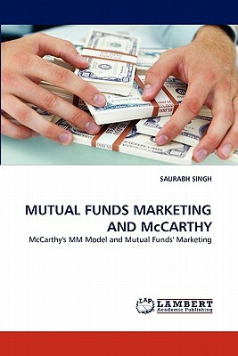 Mutual Funds Marketing and McCarthy by Saurabh Singh