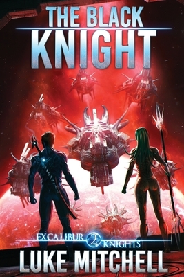The Black Knight by Luke R. Mitchell