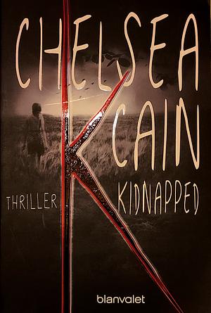 K - Kidnapped by Chelsea Cain