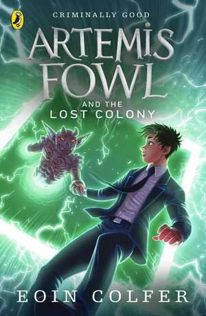 Artemis Fowl and the Lost Colony by Eoin Colfer