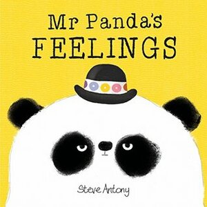 Mr. Panda's Feelings by Steve Antony