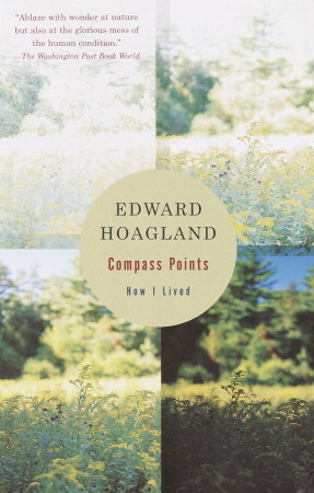 Compass Points: How I Lived by Edward Hoagland
