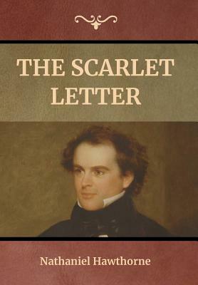 The Scarlet Letter by Nathaniel Hawthorne