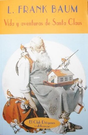 Vida y aventuras de Santa Claus by L. Frank Baum