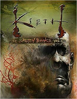 The Sketchbooks, Volume 1 by Sam Kieth