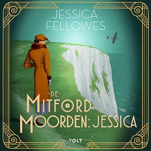 De Mitford-moorden: Jessica by Jessica Fellowes