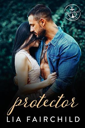 Protector by Lia Fairchild, Lia Fairchild