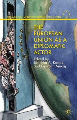 The European Union as a Diplomatic Actor by 