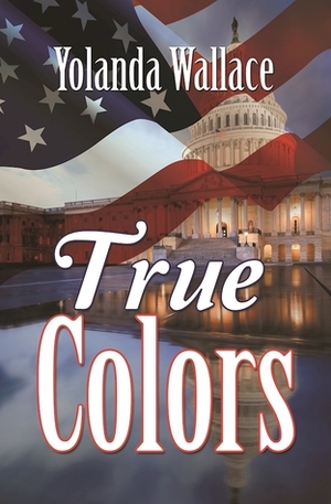 True Colors by Yolanda Wallace
