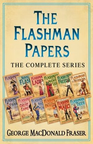 The Flashman Papers: The Complete 12-Book Collection by George MacDonald Fraser