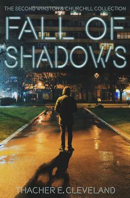 Fall of Shadows by Thacher E. Cleveland