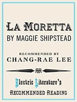 La Moretta by Maggie Shipstead
