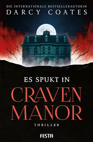 Es spukt in Craven Manor by Darcy Coates