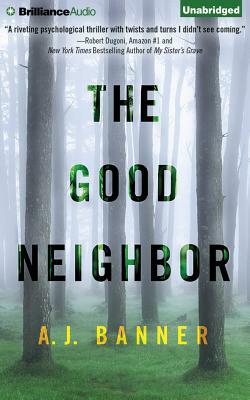 The Good Neighbor by A.J. Banner