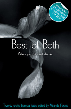 Best of Both by Izzy French, Lucy Felthouse, Landon Dixon, Elizabeth Coldwell, Alcamia, Kay Jaybee, Richard Offer, Giselle Renarde, Miranda Forbes, Rachel Kramer Bussel, Tony Haynes, Eva Hore, Lynn Lake, Sommer Marsden, Athena Marie, Beverly Langland, Michael Bracken