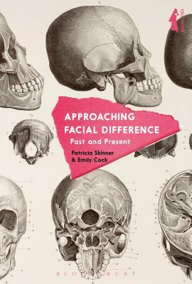 Approaching Facial Difference: Past and Present by 