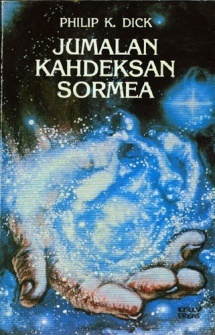 Jumalan kahdeksan sormea by Philip K. Dick, Pekka Markkula