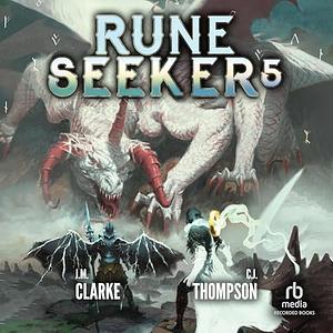 Rune Seeker 5 by J.M. Clarke, C.J. Thompson