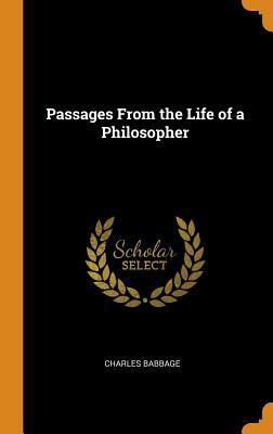 Passages from the Life of a Philosopher by Charles Babbage