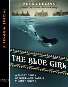 The Blue Girl by Alex Grecian