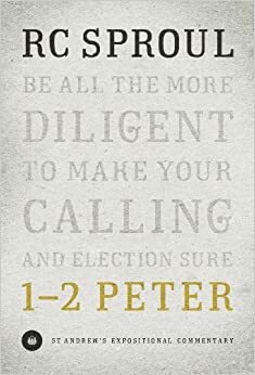 1–2 Peter by R.C. Sproul