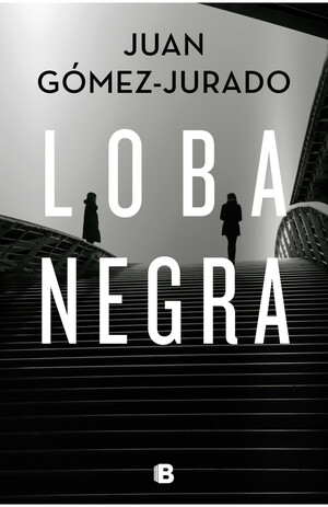 Loba negra by Juan Gómez-Jurado