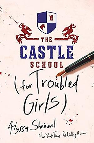 The Castle School by Alyssa Sheinmel