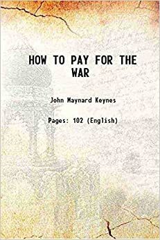 How to Pay for the War by John Maynard Keynes