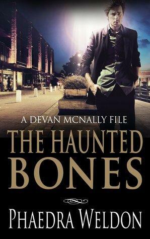 The Haunted Bones by Phaedra Weldon