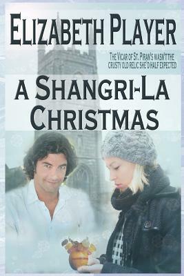 A Shangri-La Christmas by Elizabeth Player