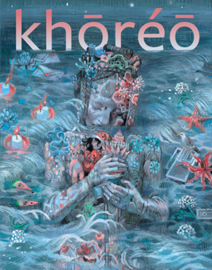 khōréō magazine 1.3 by Lian Xia Rose, Dev Agarwall, Aleksandra Hill, Rowan Morrison