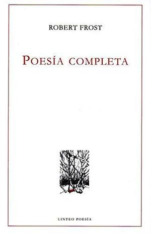 Poesía completa by Robert Frost, Andrés Catalán