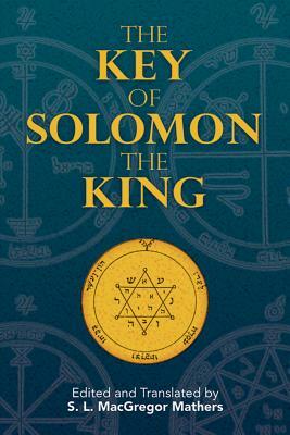 The Key of Solomon the King by 