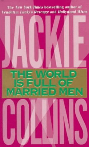 The World Is Full of Married Men by Jackie Collins