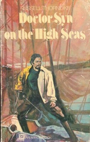 Doctor Syn On The High Seas by Russell Thorndike