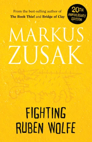 Fighting Ruben Wolfe by Markus Zusak