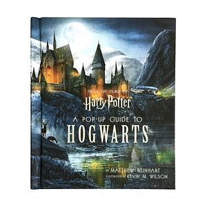 A Pop-Up Guide to Hogwarts, Deluxe Edition, Harry Potter, Deluxe Edition by Matthew Reinhart