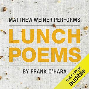 Lunch Poems by Frank O'Hara