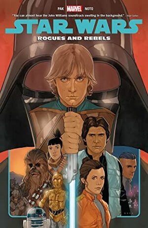 Star Wars, Vol. 13: Rogues and Rebels by Greg Pak, Phil Noto